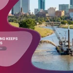 How Dredging Keeps Texas Rivers Navigable and Flood-Ready